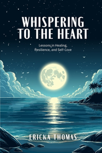 Whispering to the Heart