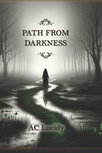 Path from Darkness