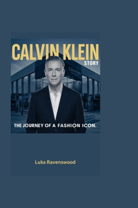 Calvin Klein Story