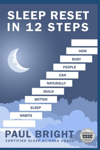 Sleep Reset In 12 Steps