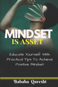 Mindset Is Asset