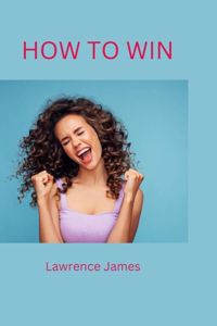 How to Win