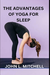 Advantages of Yoga for Sleep