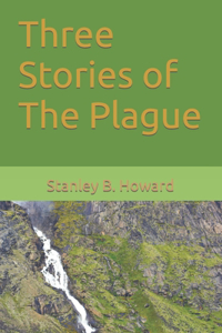 Three Stories of The Plague