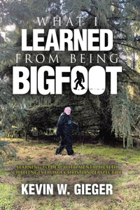 What I Learned From Being Bigfoot
