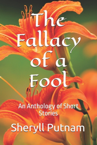 The Fallacy of a Fool