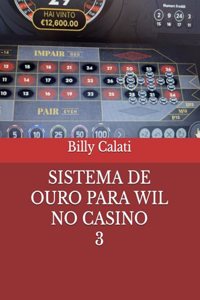 Sistema de Ouro Para Wil No Casino