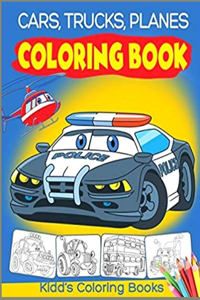 Cars Trucks Planes Coloring Book Kidds Coloring Books