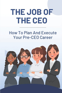 Job Of The CEO