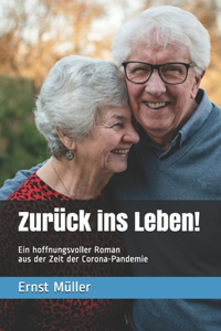 Zurück ins Leben!