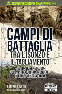 Campi di Battaglia tra l'Isonzo e il Tagliamento