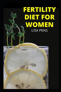 FЕrtІlІty Diet for Women