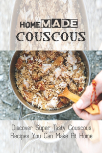 Homemade Couscous