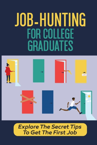 Job-Hunting For College Graduates