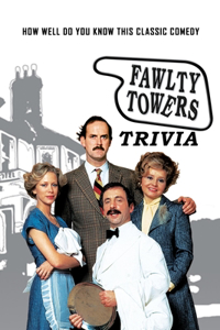 Fawlty Towers Trivia