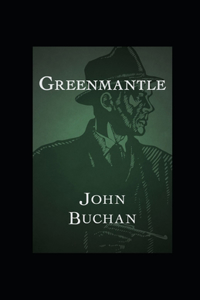 Greenmantle illustrated