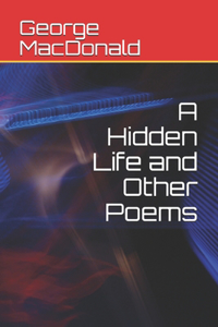 A Hidden Life and Other Poems