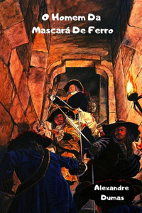 O Homem Da Mascará De Ferro