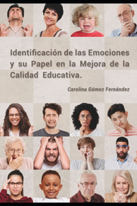 Identificación de las Emociones y su Papel en la Mejora de la Calidad Educativa