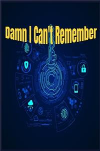 Damn I Can't Remember