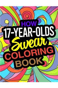 How 17-Year-Olds Swear Coloring Book