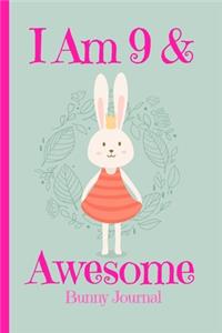 Bunny Journal I Am 9 & Awesome