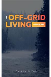 Off-Grid Living Guidebook