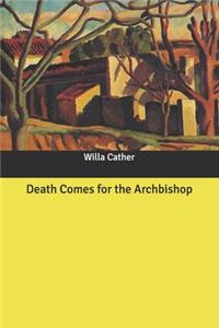 Death Comes for the Archbishop