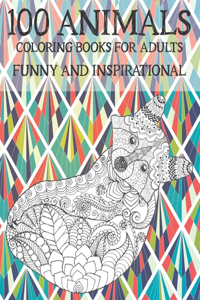 Coloring Books for Adults Funny and Inspirational - 100 Animals