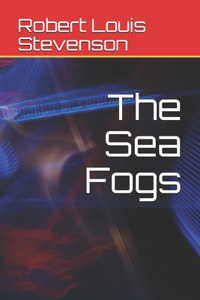 The Sea Fogs