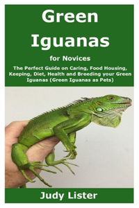 Green Iguanas for Novices