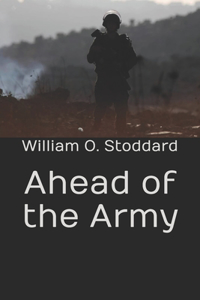 Ahead of the Army