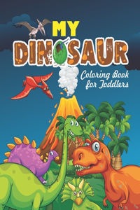 My Dinosaur Coloring Book For Toddlers