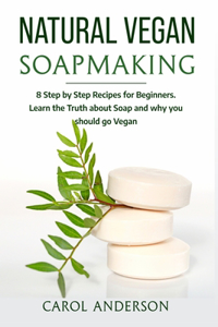 Natural Vegan Soapmaking