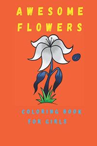 Awesome Flowers Coloring Book For Girls