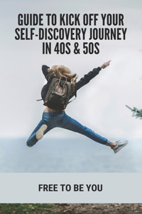 Guide To Kick Off Your Self-Discovery Journey In 40s & 50s