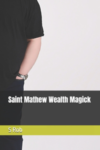 Saint Mathew Wealth Magick
