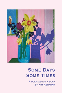Some Days, Some Times