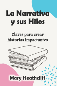 Narrativa y sus Hilos