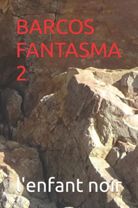 Barcos Fantasma 2