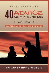 40 Advice for Muslim Children