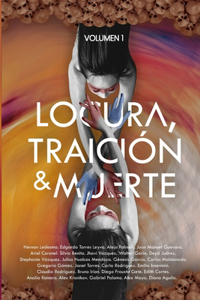 Locura, Traición & Muerte