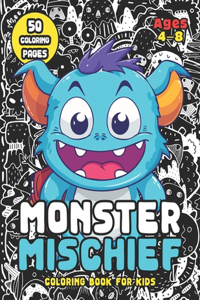 Monster Mischief Coloring Book for Kids Ages 4-8