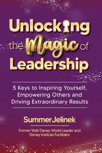 Unlocking the Magic of Leadership