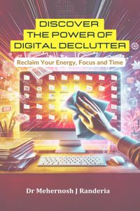 Discover The Power of Digital Declutter