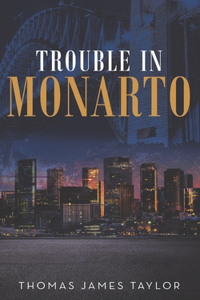 Trouble in Monarto