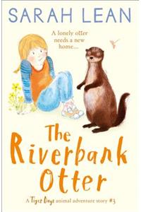 Riverbank Otter (Tiger Days, Book 3)
