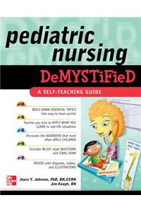 Pediatric Nursing Demystified
