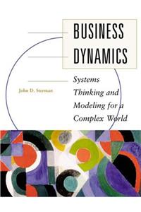 Business Dynamics: Systems Thinking and Modeling for a Complex World