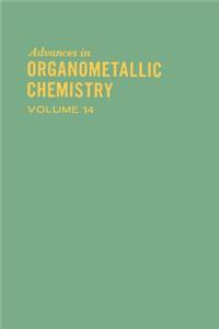 Advances Organometallic Chemistry V14